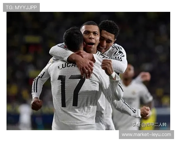 姆巴佩融入皇家马德里战术体系的速度及其对球队进攻力的提升分析